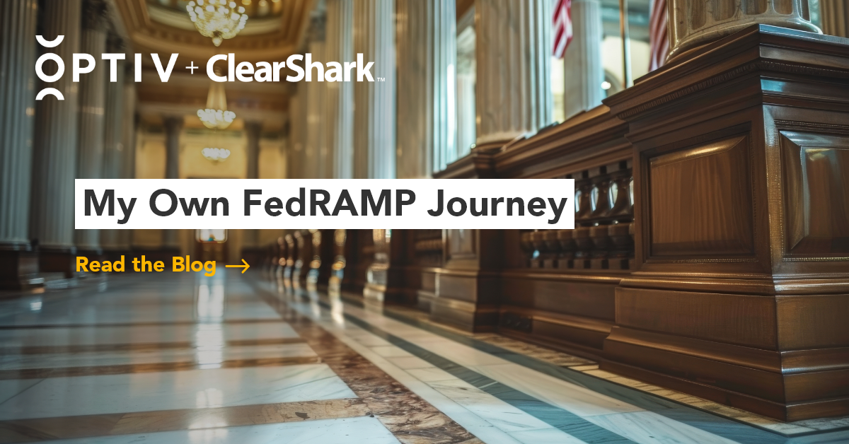My Own FedRAMP Journey Optiv + ClearShark